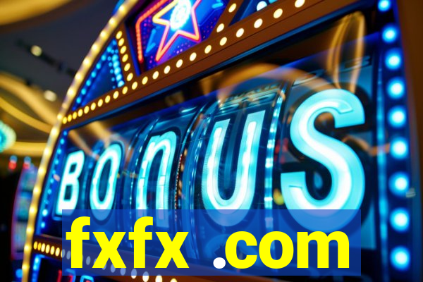 fxfx .com